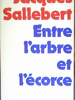 Jacques Sallebert Entre l'arbre et l'écorce